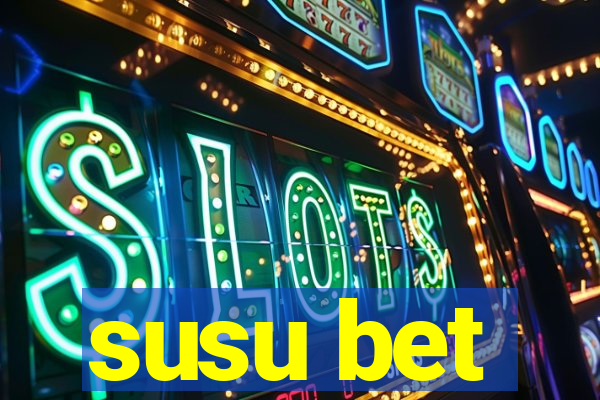 susu bet